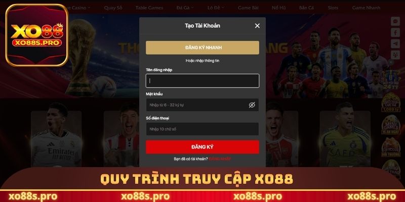 Quy trình truy cập XO88